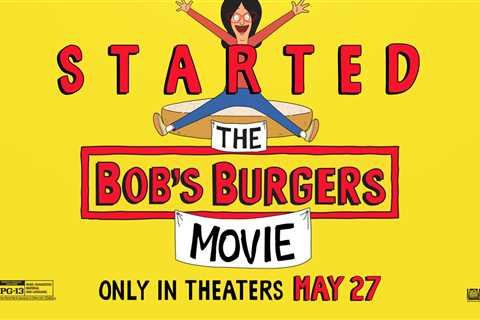 ‘The Bob’s Burger Movie’ receives first trailer & pictures before the cinema release in May..