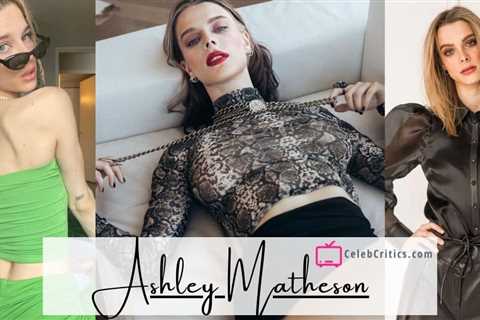 Ashley Matheson: The TikTok Star’s  Biography