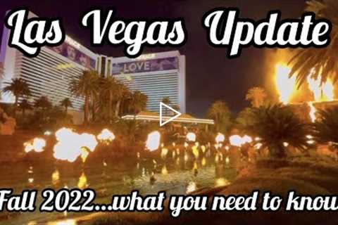 Vegas UPDATE Fall 2022 - Sept / Oct Entertainment and construction.