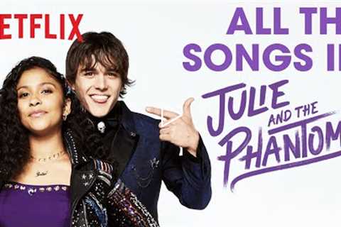 Every Song from Julie and the Phantoms | Netflix After School