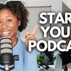 How to Start a Podcast in 2024 | Your Full Beginner''s Guide