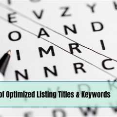 Optimized Listing Titles and Keywords for Maximum Impact