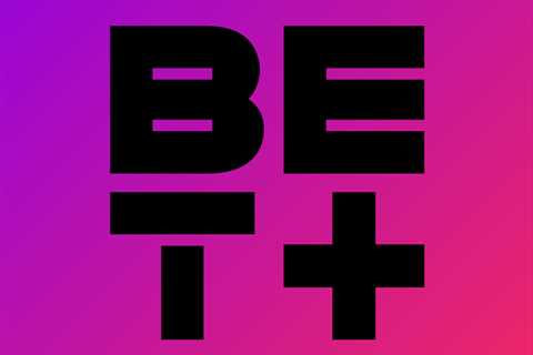 Streaming Deal: Get a BET+ Subscription for $0.99 to Stream ‘Kingdom Business,’ ‘Impact Atlanta’..
