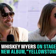 Whiskey Myers On Their Favorite Thing About Stagecoach, Their New Album, Being on “Yellowstone” &..