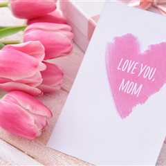 On a Budget? Here Are 15 Last-Minute Mother’s Day Gifts Under $50