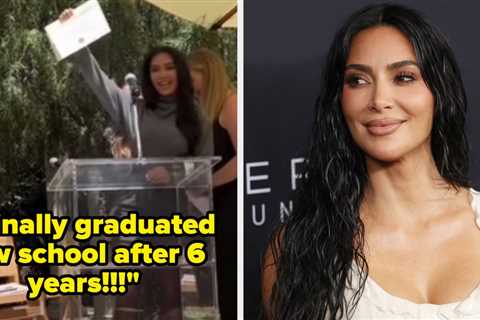 Kim Kardashian Just Finished Her Law Program After Six Years, And Here's What Everyone Is Saying..