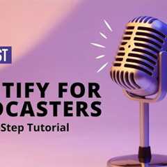Spotify for Podcasters Tutorial: Record, Edit, and Publish Your Podcast with Ease