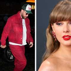There Are New Reports On Taylor Swift's Relationship With Travis Kelce After Her Demanding And..