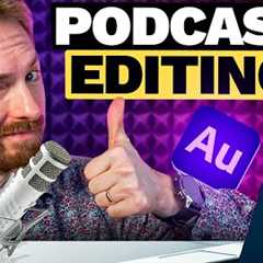 Audio Mastering Made Easy - Podcast Editing Tutorial with Adobe Audition Everybody Should Watch!