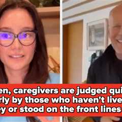 Bruce Willis's Wife, Emma, Responded To Backlash Over Moving Him Into A Separate Home For Care