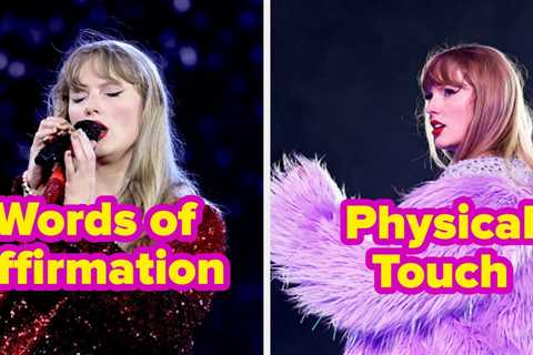 Choose Your Favorite Taylor Swift Love Songs And We'll Guess Your Love Language