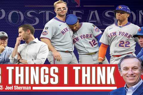 Joel Sherman’s 3 Things I Think: Who’s to blame after Mets’ shocking collapse?