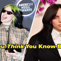 If You Can Answer These Trivia Questions About Billie Eilish, You're Definitely Born After 2005