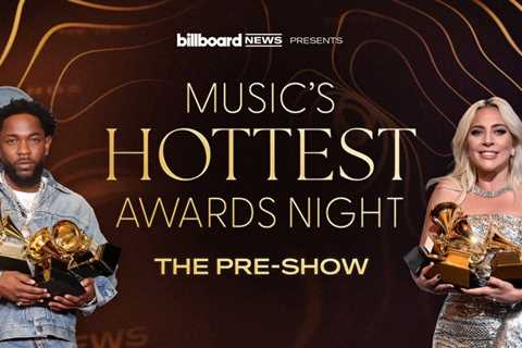 Billboard News’ Pre-Show to Music’s Hottest Night: A Breakdown of Nominees, Predictions & More |..