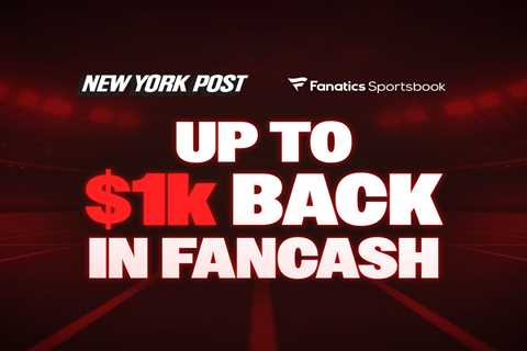 Fanatics Sportsbook promo code NYPOST: Get up to $1,000 matched in FanCash + Moneyline profit boost ..