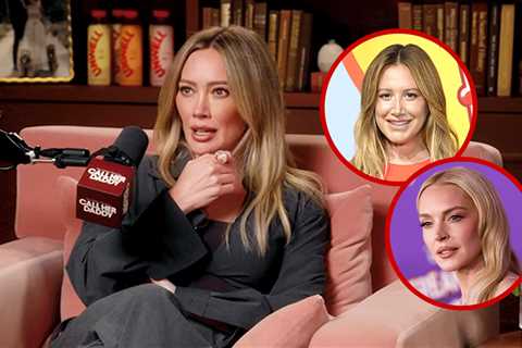 Hilary Duff Addresses Ashley Tisdale Drama, Lindsay Lohan Feud on 'Call Her Daddy'