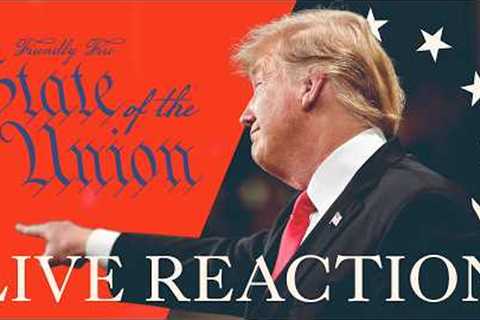 Friendly Fire: State of the Union Address LIVE