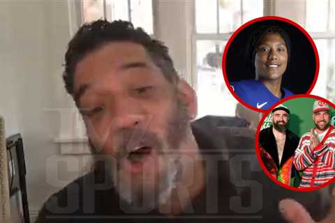 Laila Edwards' Dad Thanks Kelce Brothers For Unforgettable Olympic Experience