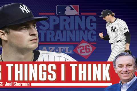 Joel Sherman’s 3 Things I Think: Cam Schlittler’s importance to Yankees