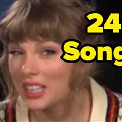How Many Of Taylor Swift's Songs Do You ACTUALLY Like?