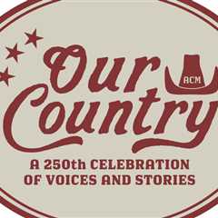ACM Launches ‘Our Country’ Digital Series Featuring Kaitlin Butts, Wyatt Flores, Jo Dee Messina..