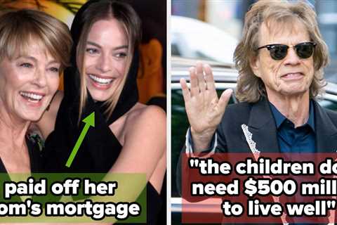 We Ain't Rich, I'm Rich: 16 Celebrities Who Spoil Their Families With Money, And 11 Whose Kids..