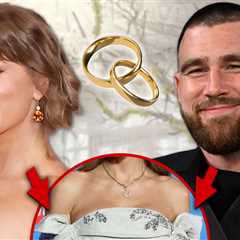 Fans Think Taylor Swift and Travis Kelce are Already Married ... Here's Why!