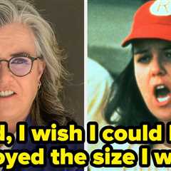 Rosie O'Donnell Revealed The Actor Who Told Her To Lose 20 Pounds, And It's Honestly Shocking