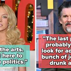 These 11 Celebs Refuse To Speak About Politics, And I Fear Some Of Them Have Valid Reasons